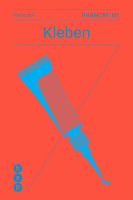 Gisela Luck - Kleben (E-Book), E-bok