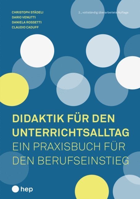 Claudio Caduff, Daniela (geb. Pluss) Rossetti, Dario Venutti, Christoph Stadeli - Didaktik für den Unterrichtsalltag (E-Book), E-bok