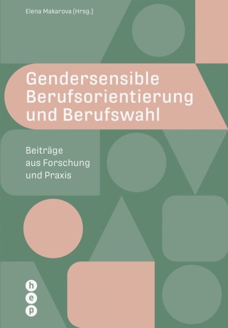 Elena Makarova - Gendersensible Berufsorientierung und Berufswahl (E-Book), E-bok