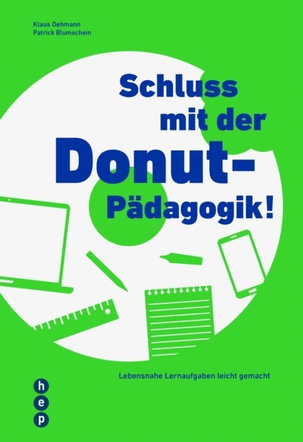 Patrick Blumschein, Klaus Oehmann - Schluss mit der Donut-Pädagogik! (E-Book), E-bok
