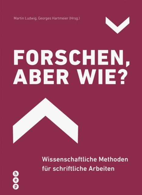 Georges Hartmeier, Martin Ludwig - Forschen, aber wie? (E-Book), E-bok