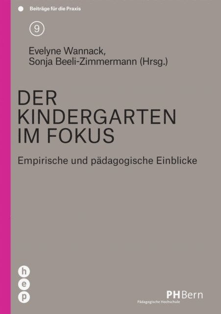 Sonja Beeli-Zimmermann, Evelyne Wannack - Der Kindergarten im Fokus (E-Book), E-bok