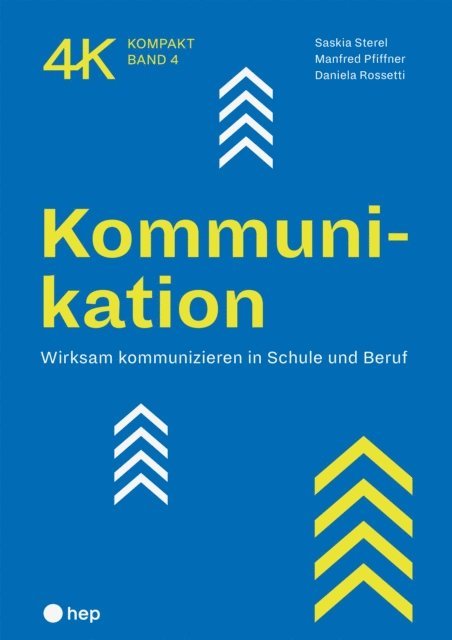 Daniela Rossetti, Manfred Pfiffner, Saskia Sterel - Kommunikation (E-Book), E-bok