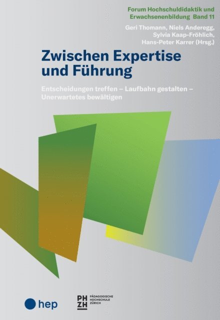 Hans-Peter Karrer, Sylvia Kaap-Frohlich, Niels Anderegg, Geri Thomann - Zwischen Expertise und Führung (E-Book), E-bok