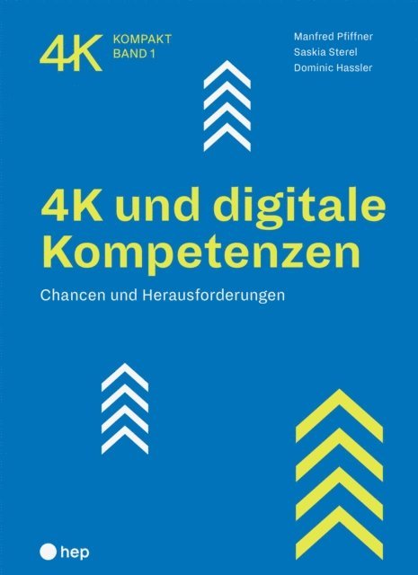 Dominic Hassler, Saskia Sterel, Manfred Pfiffner - 4K und digitale Kompetenzen (E-Book), E-bok