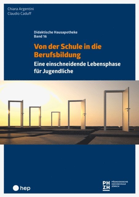 Claudio Caduff, Chiara Argentini - Von der Schule in die Berufsbildung (E-Book), E-bok