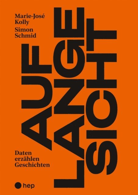 Simon Schmid, Marie-Jose Kolly - Auf lange Sicht (E-Book), E-bok