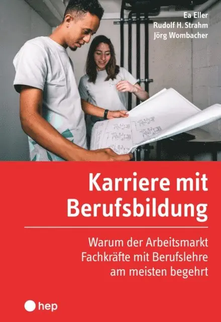 Jorg Wombacher, Rudolf H. Strahm, Andrea Eller - Karriere mit Berufsbildung (E-Book), E-bok. Tillgänglighet: Lägg i varukorg