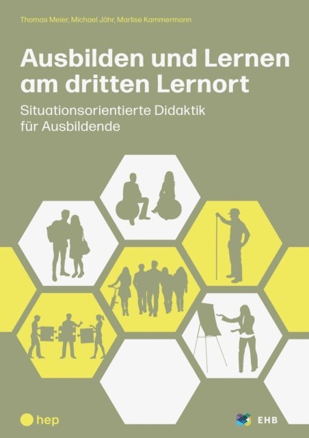 Marlise Kammermann, Michael Johr, Thomas Meier - Ausbilden und Lernen am dritten Lernort (E-Book), E-bok