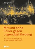 Mit und ohne Feuer gegen Jugendgefÿhrdung (E-Book)