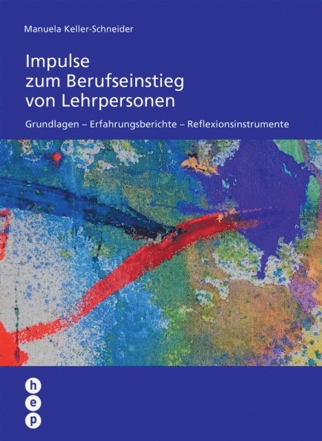Manuela Keller-Schneider - Impulse zum Berufseinstieg von Lehrpersonen (E-Book), E-bok
