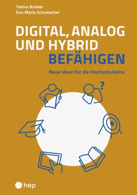 Eva-Maria Schumacher, Tobina Brinker - Digital, analog und hybrid befähigen (E-Book), E-bok