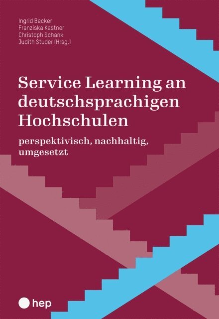 Judith Studer, Judith Studer, Christoph Schank, Franziska Kastner, Ingrid Becker - Service Learning an deutschsprachigen Hochschulen (E-Book), E-bok