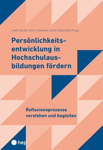 Esther Abplanalp, Shirin Sotoudeh, Judith Studer - Persönlichkeitsentwicklung in Hochschulausbildungen fördern 2, E-bok
