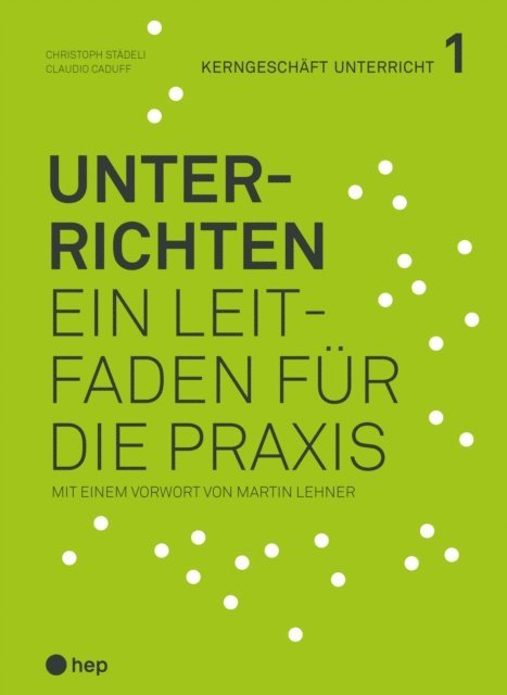 Claudio Caduff, Christoph Stadeli - Unterrichten (E-Book), E-bok