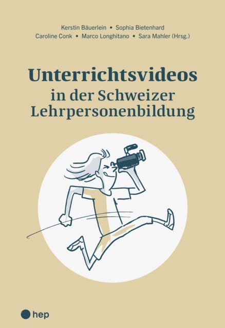 Sara Mahler, Marco Longhitano, Caroline Conk, Sophia Bietenhard, Kerstin Bauerlein - Unterrichtsvideos in der Schweizer Lehrpersonenbildung (E-Book), E-bok