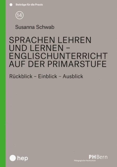 Susanna Schwab, Evelyne Wannack - Sprachen lehren und lernen – Englischunterricht auf der Primarstufe (E-Book), E-bok