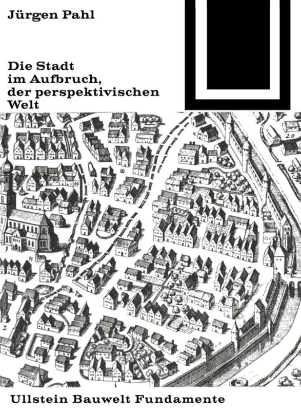 Jürgen Pahl - Die Stadt im Aufbruch der perspektivischen Welt, Häftad. Tillgänglighet: Tillfälligt slut
