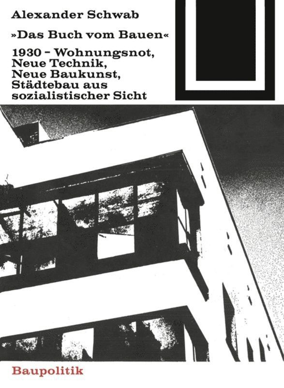Alexander Schwab - Buch vom Bauen (1930), Häftad. Tillgänglighet: Tillfälligt slut