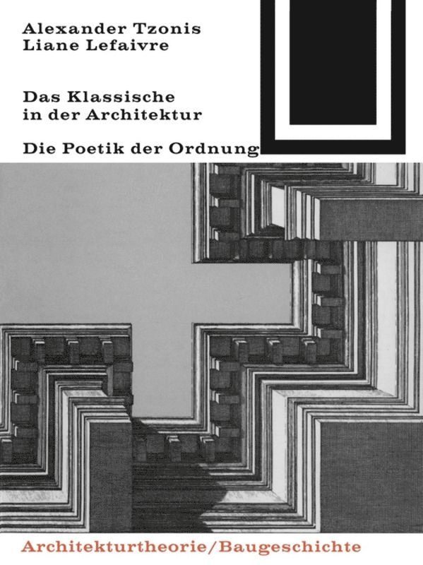Alexander Tzonis, Lefaivre Liane - Klassische in der Architektur, Häftad. Tillgänglighet: Tillfälligt slut