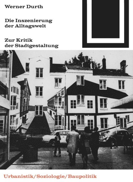 Werner Durth - Die Inszenierung der Alltagswelt, E-bok