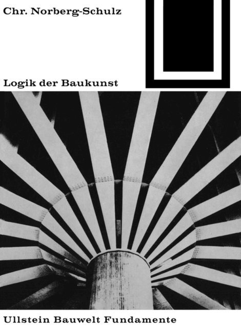 Christian Norberg-Schulz - Logik der Baukunst, E-bok