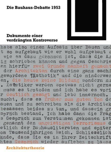 Hilde Strohl, Winfried Nerdinger, Magdalena Droste, Ulrich Conrads - Die Bauhaus-Debatte 1953, E-bok