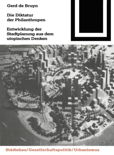 Gerd de Bruyn - Die Diktatur der Philanthropen, E-bok