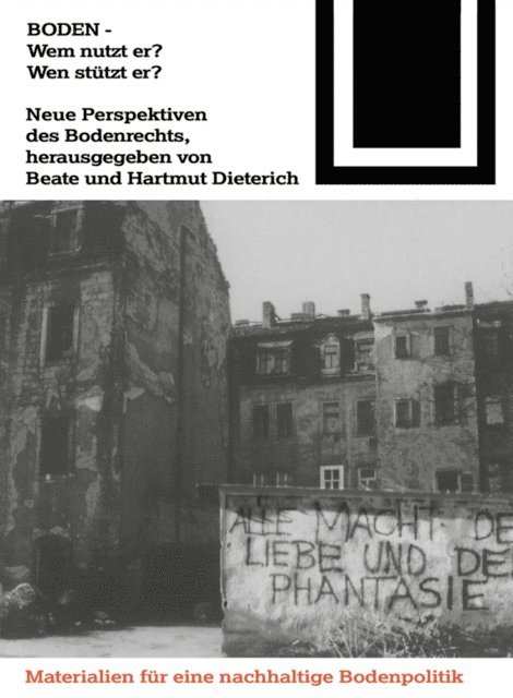 Hartmut Dieterich, Beate Dieterich - Boden - Wem nutzt er? Wen stützt er?, E-bok