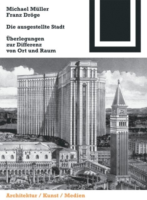 Franz Droge, Michael Muller - Die ausgestellte Stadt, E-bok