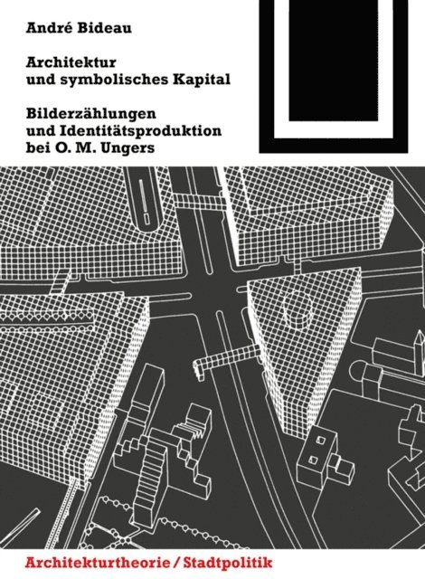 Andre Bideau - Architektur und symbolisches Kapital, E-bok