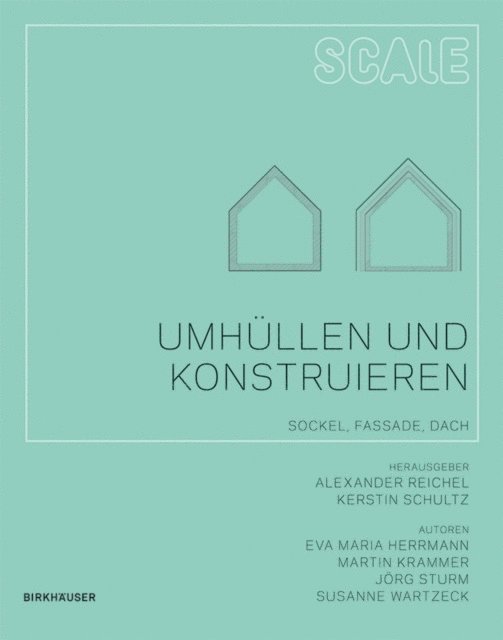 Susanne Wartzeck, Jorg Sturm, Martin Krammer, Eva Maria Herrmann, Kerstin Schultz, Alexander Reichel - Umhüllen und Konstruieren, E-bok