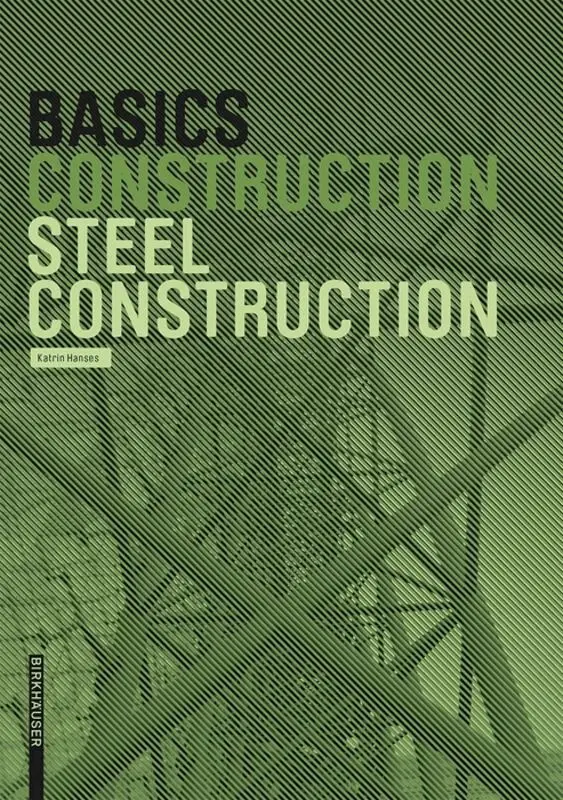 Katrin Hanses - Basics Steel Construction, Häftad. Tillgänglighet: Tillfälligt slut