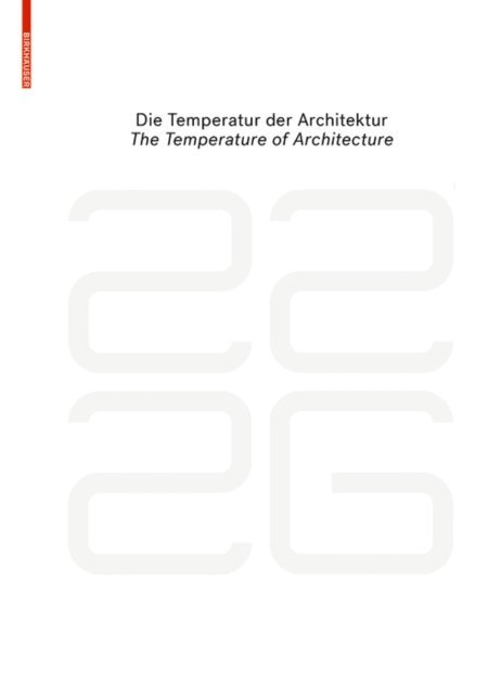 Florian Aicher, Dietmar Eberle - be 2226 Die Temperatur der Architektur / The Temperature of Architecture, E-bok