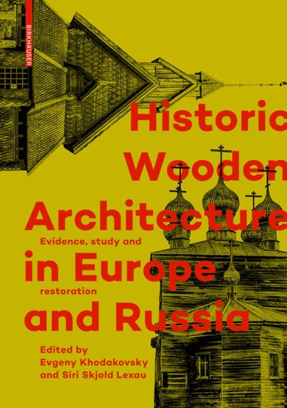 Evgeny Khodakovsky, Siri Skjold Lexau - Historic Wooden Architecture in Europe and Russia, Inbunden. Tillgänglighet: Tillfälligt slut