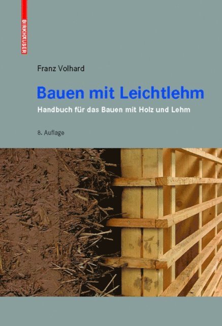 Franz Volhard - Bauen mit Leichtlehm, E-bok