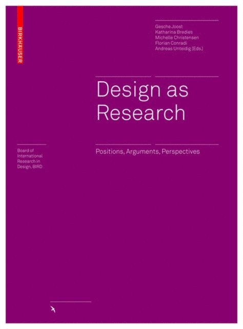 Andreas Unteidig, Florian Conradi, Michelle Christensen, Katharina Bredies, Gesche Joost - Design as Research, E-bok