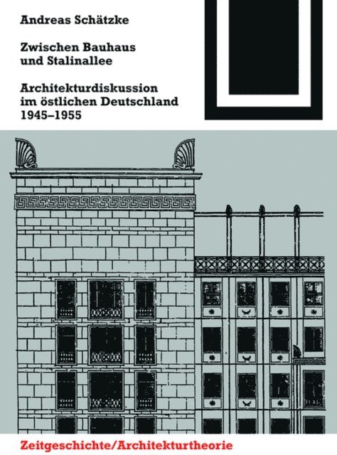 Andreas Schatzke - Zwischen Bauhaus und Stalinallee, E-bok