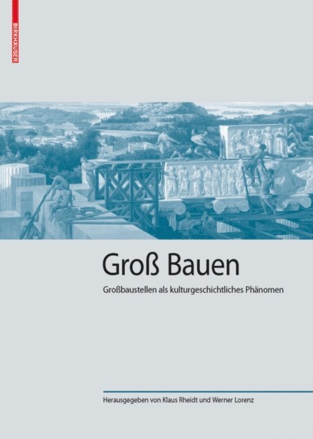 Werner Lorenz, Klaus Rheidt - Groß Bauen, E-bok