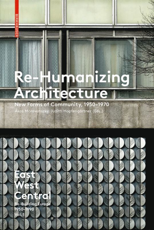 Ákos Moravánszky, Judith Hopfengärtner - Re-Humanizing Architecture, Häftad. Tillgänglighet: Tillfälligt slut
