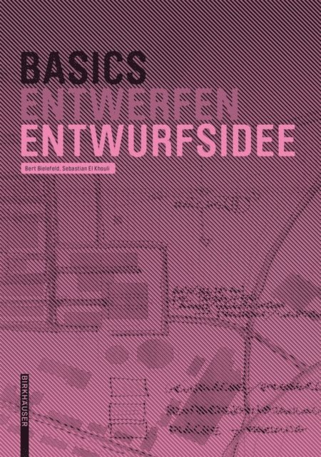 Sebastian El Khouli, Bert Bielefeld - Basics Entwurfsidee, E-bok
