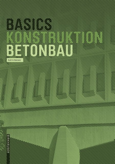 Katrin Hanses - Basics Betonbau, E-bok