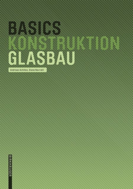 Diane Achilles, Andreas Achilles - Basics Glasbau, E-bok