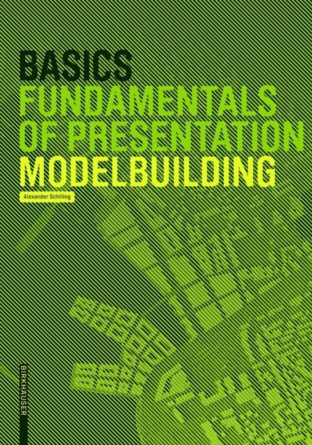 Alexander Schilling - Basics Modelbuilding, E-bok