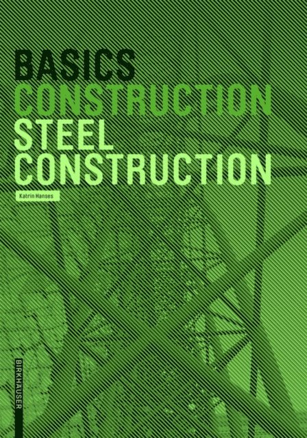 Katrin Hanses - Basics Steel Construction, E-bok