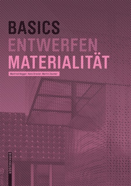 Martin Zeumer, Hans Drexler, Manfred Hegger - Basics Materialität, E-bok