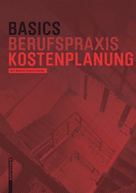Roland Schneider, Bert Bielefeld - Basics Kostenplanung, E-bok