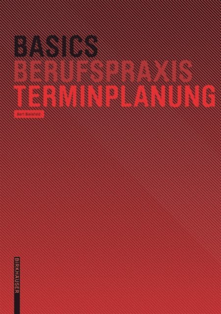 Bert Bielefeld - Basics Terminplanung, E-bok