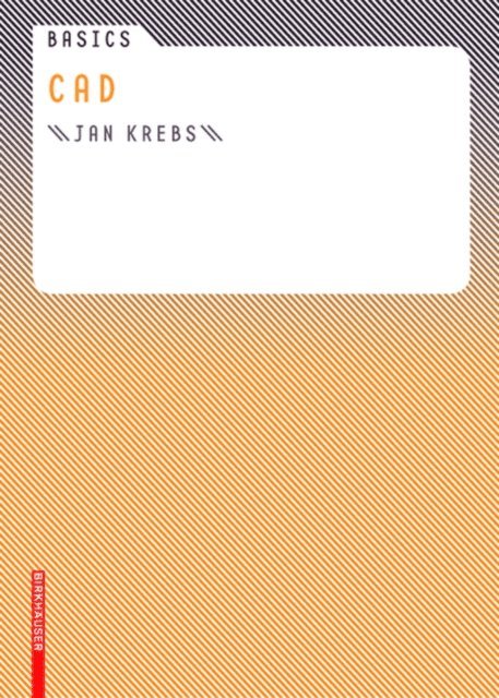 Jan Krebs - Basics CAD, E-bok