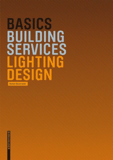 Roman Skowranek, Bert Bielefeld - Basics Lighting Design, E-bok